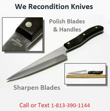 Load image into Gallery viewer, Knife SHARPENING and RECONDITIONING Call or Text 1-813-390-1144