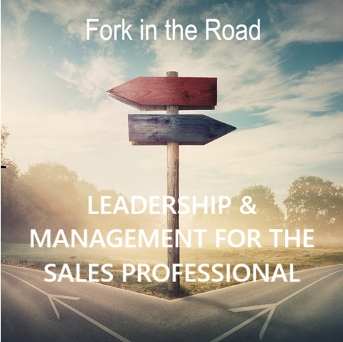 LEADERSHIP & MANAGEMENT FOR THE SALES PROFESSIONAL