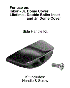 InKor, Permanent SIDE HANDLE with SCREW fits Double Boiler and Junior Dome Cover and other Waterless Cookware Brands
