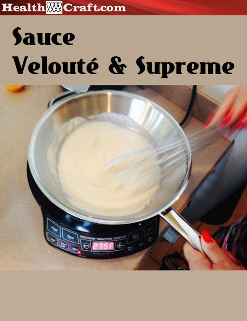 Sauce Velouté and Sauce Supreme