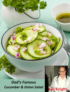 Dad’s Famous Cucumber and Onion Salad by Ray Knight watch the video