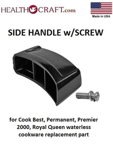 Cook Best SIDE HANDLE with SCREW also fits Permanent, Premier 2000, Royal Queen waterless cookware replacement part
