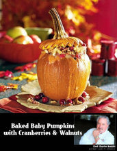 Load image into Gallery viewer, Baked Baby Pumpkins with Walnuts &amp; Cranberries